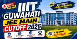 IIIT Guwahati JEE Main expected cutoff rank 2026